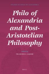 book Philo of Alexandria and Post-Aristotelian Philosophy