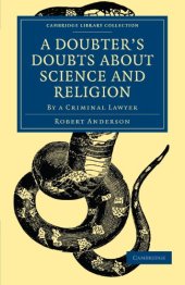 book A Doubter’s Doubts about Science and Religion: By a Criminal Lawyer