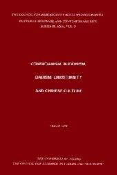 book Confucianism, Buddhism, Daoism, Christianity and Chinese Culture (Cultural Heritage and Contemporary Change Series III: Asia, Vol. 3)