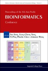 book Bioinformatics: Proceedings of the 4th Asia-Pacific Conference, Taipei, Taiwan 13-16 February, 2006 (Series on Advances in Bioinformatics and Computational Biology)