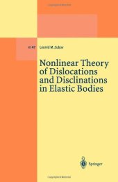 book Nonlinear Theory of Dislocations and Disclinations in Elastic Bodies