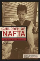 book The Children of NAFTA: Labor Wars on the U.S. Mexico Border