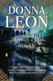 book Through a Glass, Darkly (Commissario Brunetti 15)