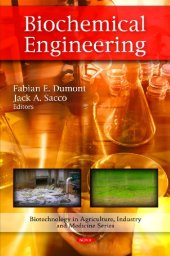 book Biochemical Engineering (Biotechnology in Agriculture, Industry and Medicine)