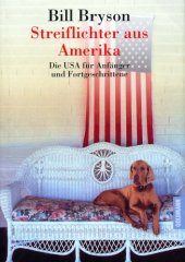 book Streiflichter aus Amerika. Die USA für Anfänger und Fortgeschrittene