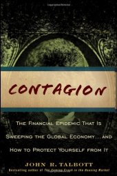 book Contagion: The Financial Epidemic That is Sweeping the Global Economy... and How to Protect Yourself from It