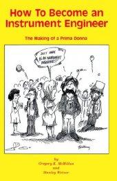 book How to Become an Instrument Engineer: The Making of a Prima Donna