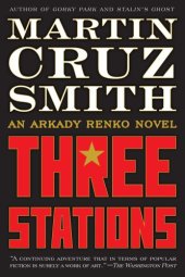 book Three Stations: An Arkady Renko Novel