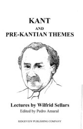 book Kant And Pre-Kantian Themes: Lectures By Wilfrid Sellars