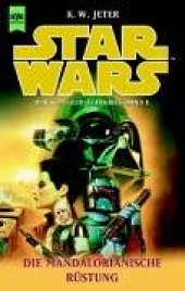 book Star Wars. Die Mandalorianische Rüstung (Der Kopfgeldjägerkrieg Band 1)