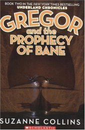 book Gregor and the Prophecy of Bane (Underland Chronicles Series #2)