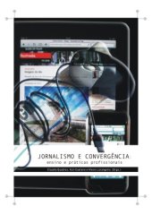 book Jornalismo e convergência: Ensino e práticas profissionais