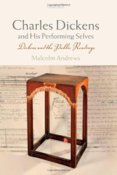 book Charles Dickens and His Performing Selves: Dickens and the Public Readings