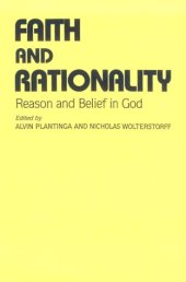 book Faith and Rationality: Reason and Belief in God