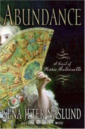 book Abundance: A Novel of Marie Antoinette