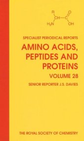 book Amino Acids, Peptides and Proteins (SPR Amino Acids, Peptides, and Proteins (RSC)) (Vol 28)