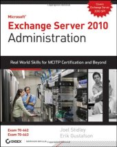 book Exchange Server 2010 Administration: Real World Skills for MCITP Certification and Beyond (Exams 70-662 and 70-663)