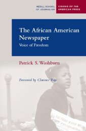 book The African American Newspaper: Voice of Freedom (Medill Visions of the American Press)