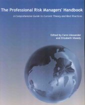 book The Professional Risk Managers' Handbook:A Comprehensive Guide to Current Theory and Best Practices (3 Volume Set)