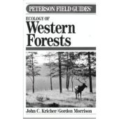 book Ecology Of Western Forests (Peterson Field Guide Series, #45)