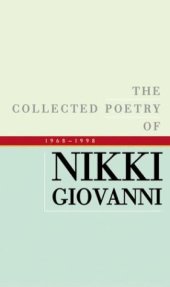 book The Collected Poetry of Nikki Giovanni: 1968-1998