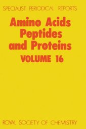 book Amino Acids, Peptides and Proteins (SPR Amino Acids, Peptides, and Proteins (RSC))vol.16