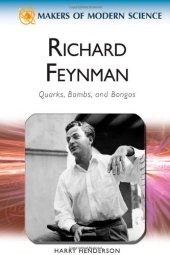 book Richard Feynman: Quarks, Bombs, and Bongos (Makers of Modern Science)