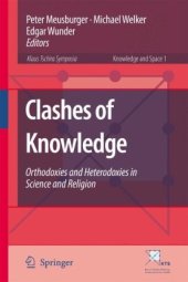 book Clashes of Knowledge: Orthodoxies and Heterodoxies in Science and Religion