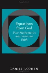 book Equations from God: Pure Mathematics and Victorian Faith