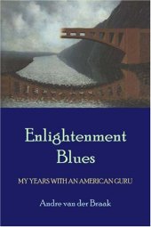 book Enlightenment Blues: My Years with an American Guru