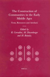 book The Construction of Communities in the Early Middle Ages: Texts, Resources and Artifacts (Transformation of the Roman World)