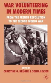 book War Volunteering in Modern Times: From the French Revolution to the Second World War