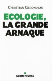 book Ecologie, la grande arnaque