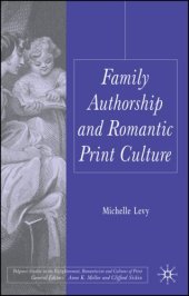 book Family Authorship and Romantic Print Culture