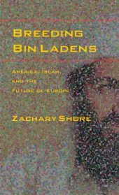 book Breeding Bin Ladens: America, Islam, and the Future of Europe