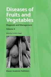 book Diseases of Fruits and Vegetables: Volume II: Diagnosis and Management