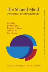 book The Shared Mind: Perspectives on intersubjectivity (Converging Evidence in Language and Communication Research (Celcr))