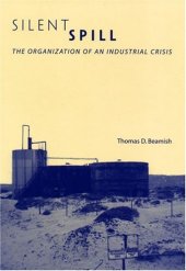 book Silent Spill: The Organization of an Industrial Crisis