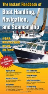 book The Instant Handbook of Boat Handling, Navigation, and Seamanship: A Quick-Reference Guide for Sail and Power