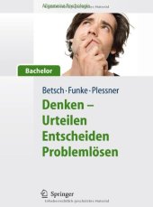 book Denken - Urteilen, Entscheiden und Problemlösen. Reihe Allgemeine Psychologie für Bachelor (Lehrbuch mit Online-Materialien)