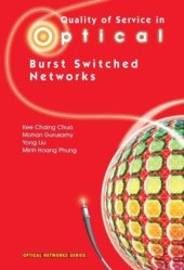 book Quality of Service in Optical Burst Switched Networks (Optical Networks)