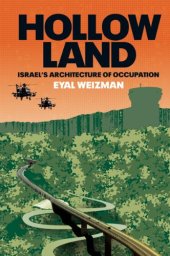 book Hollow Land: Israel's Architecture of Occupation