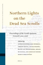 book Northern Lights on the Dead Sea Scrolls: Proceedings of the Nordic Qumran Network 2003-2006