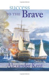 book Success to the Brave (The Bolitho Novels) (Vol 15)