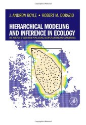 book Hierarchical Modeling and Inference in Ecology: The Analysis of Data from Populations, Metapopulations and Communities