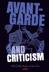 book Avant-Garde and Criticism. (Avant-Garde Critical Studies)