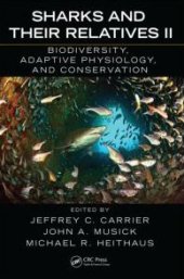 book Sharks and Their Relatives II: Biodiversity, Adaptive Physiology, and Conservation (Marine Biology)