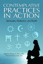 book Contemplative Practices in Action: Spirituality, Meditation, and Health