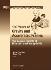 book 100 Years of Gravity and Accelerated Frames: The Deepest Insights of Einstein and Yang-Mills