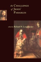 book The Challenge of Jesus' Parables (McMaster New Testament Studies)